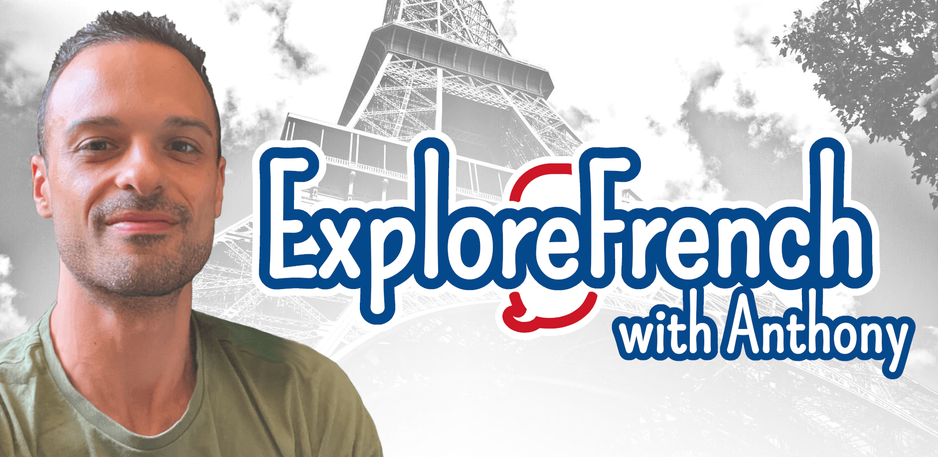 Explorefrench learn french with anthony