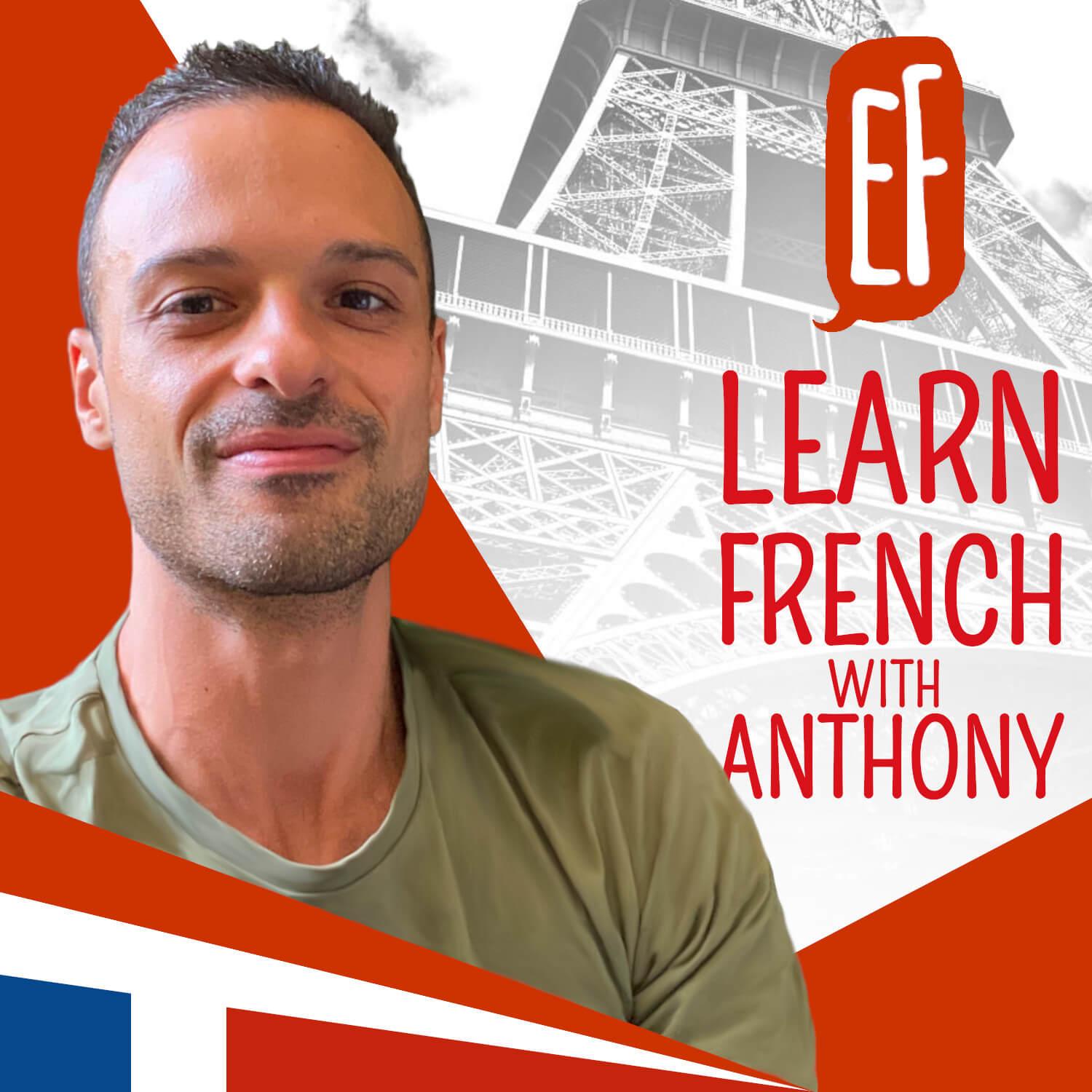 Podcast explore french - Learn French with Anthony
